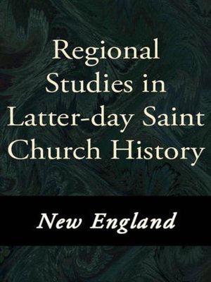cover image of Regional Studies in Latter-day Saint Church History: New England